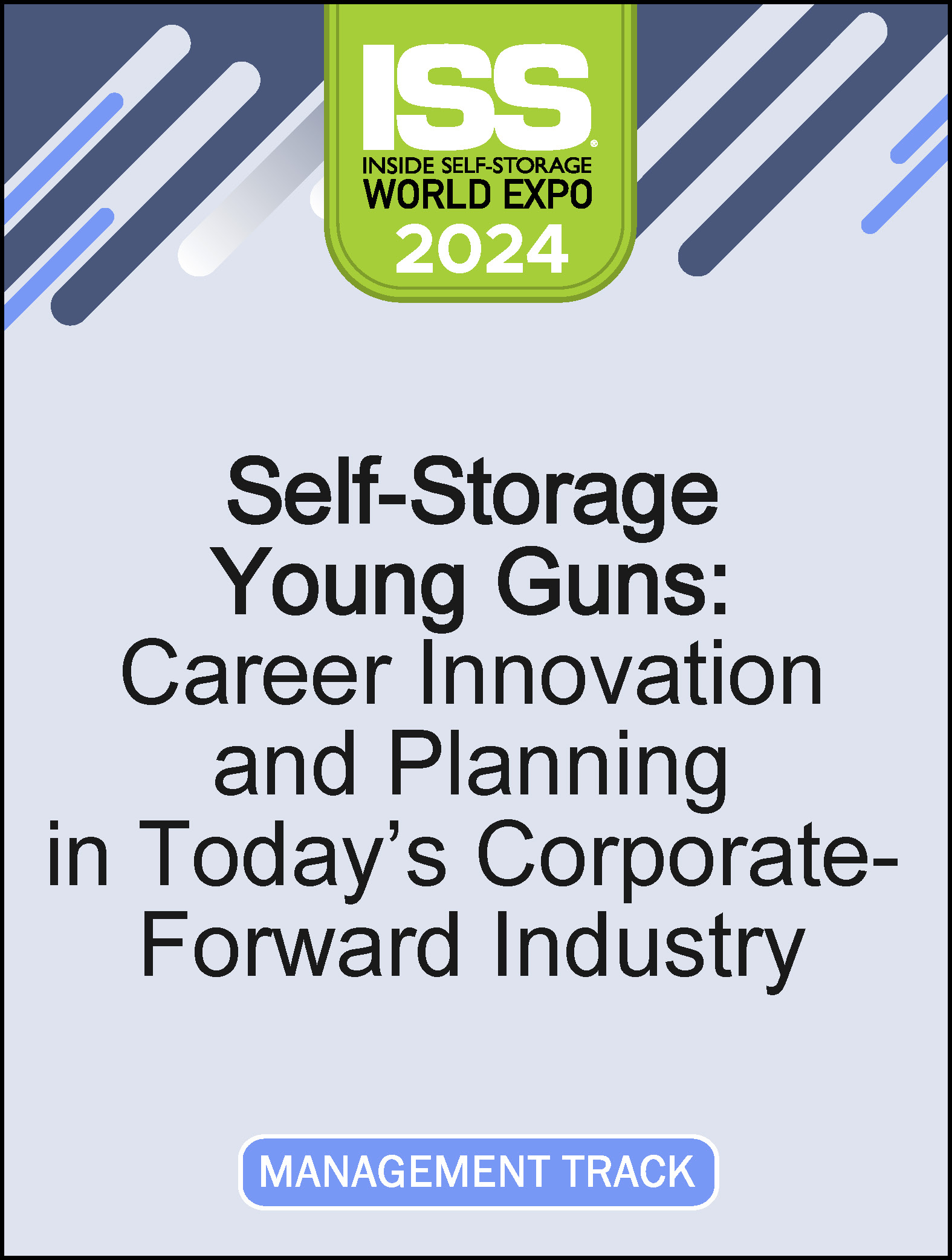Video Pre-Order Sub - Self-Storage Young Guns: Career Innovation and Planning in Today’s Corporate-Forward Industry